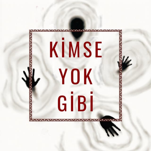 Kimse Yok Gibi